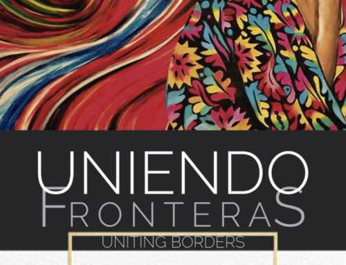 Uniendo Fronteras – Art Exhibit